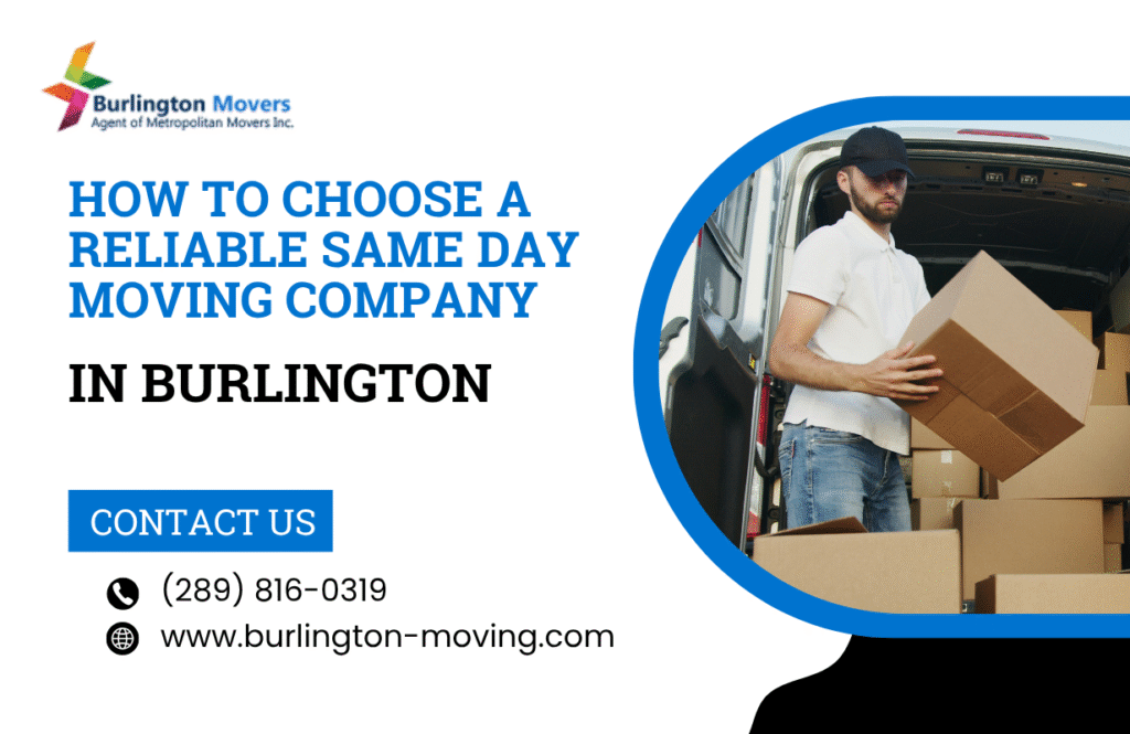 How to Choose Same Day Moving in Burlington