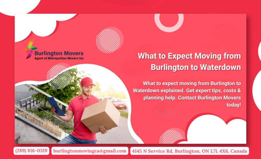 what to expect moving from Burlington to Waterdown